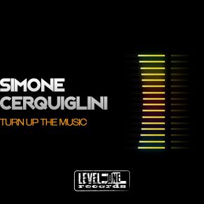 Download track Turn Up The Music (Leonardo Kirling Remix) Simone Cerquiglini