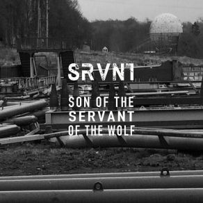 Download track Son Of The Servant Of The Wolf SRVNT