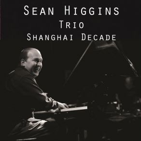 Download track Until The Next Time Sean Higgins Trio