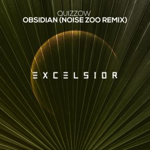 Download track Obsidian (Noise Zoo Radio Mix) QuizzowNoise Zoo