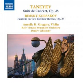 Download track Concert Fantasia On Russian Themes, Op. 33 (Version For Violin & Orchestra) Dmitry Yablonsky, Annelle K. Gregory, Kiev Virtuosi Symphony Orchestra