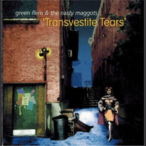 Download track Your Love Is Like A Hand Grenade Green Flem, The Nasty Maggots