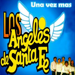 Download track Entre El Cielo Y La Tierra Los Ángeles De Santa Fe