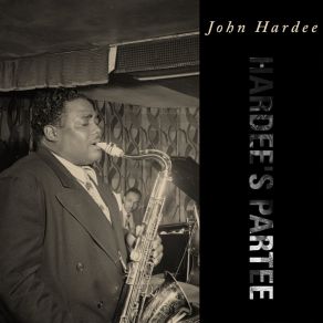 Download track Right Foot, Then Left Foot John Hardee