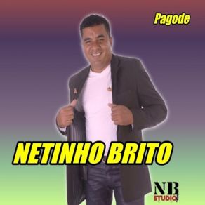 Download track Quem Faz Aqui Se Paga Netinho Brito