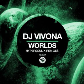 Download track Worlds (HyperSOUL-X's Instrumental HT) DJ VivonaHyperSOUL-X