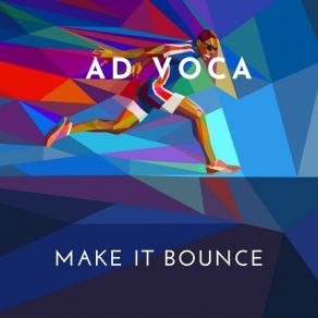 Download track Make It Bounce (Extended Version) Ad Voca