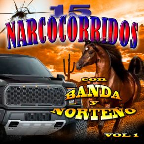 Download track Entre Hierva, Polvo Y Plomo Los Narcos Del Norte