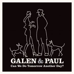 Download track I've Never Had A Good Time... In Paris Galen & Paul