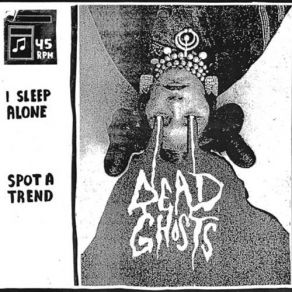 Download track Spot A Trend Dead Ghosts