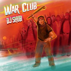 Download track War Club Dj ShubSnotty Nose Rez Kids