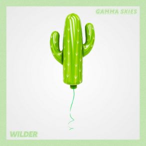 Download track Wilder Gamma SkiesCleo Kelley