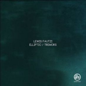 Download track Elliptic Lewis Fautzi