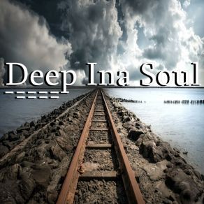 Download track Deep Ina Soul Dj S'combatAK47 Mulilow