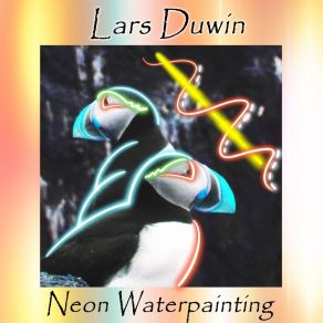 Download track Neon Waterpainting Lars Duwin