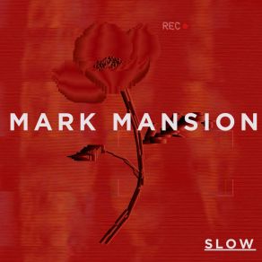 Download track Slow Mark Mansion