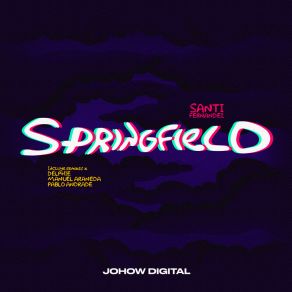 Download track Springfield (Pablo Andrade Remix) Santi FernándezPablo Andrade