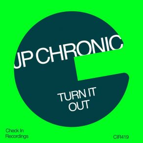 Download track Turn It Out (Extended Mix) JP Chronic