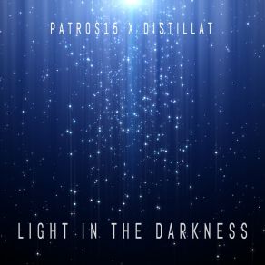 Download track Light In The Darkness Distillat