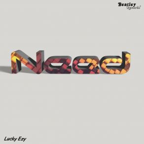 Download track Need Lucky Ezy