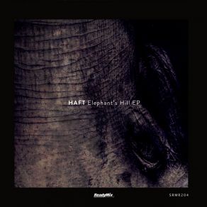 Download track Elephant's Hill (Voluntier Remix) Haft