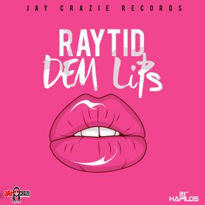 Download track Dem Lips (Instrumental) Raytid