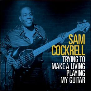 Download track Blindsided By Love Sam Cockrell