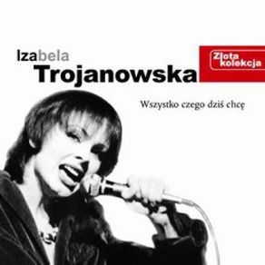 Download track Daj Boże, Daj Izabela Trojanowska