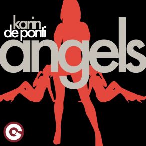 Download track The Angels (Club Craze Mix) Karin De Ponti