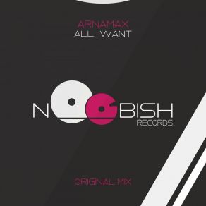 Download track All I Want (Extended Mix) Arnamax