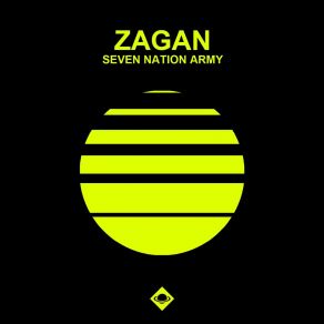 Download track Seven Nation Army (Radio Edit) Zagan