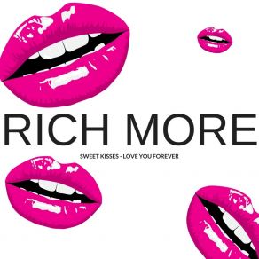 Download track Sweet Kisses (Extended Mix) Rich More