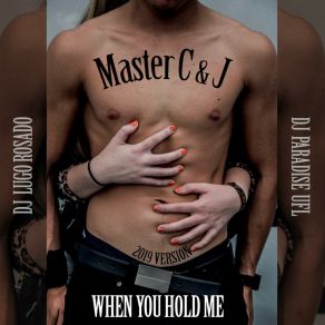 Download track Master C & J-When You Hold Me (DJ Lugo Rosado Midnight Love Mix) Master C&J