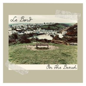 Download track On The Bench Le Bord