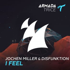 Download track I Feel (Radio Edit) Jochen Miller, Disfunktion