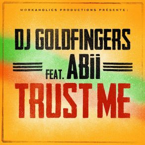 Download track Trust Me (Abii) [Extended Version] DJ Goldfingers