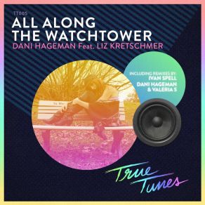 Download track All Along The Watchtower (Original Mix) Danny Hageman, Liz Kretschmer