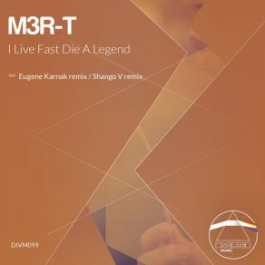 Download track I Live Fast Die A Legend (Eugene Karnak Remix) M3r - T