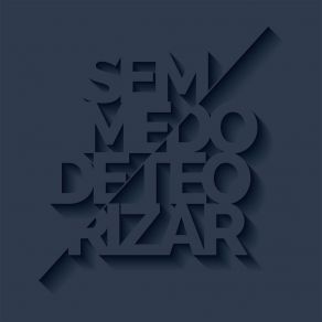 Download track Sem Medo Interferenza