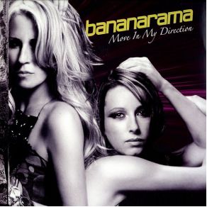 Download track Move In My Direction Bananarama