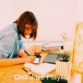 Download track Bubbly Moods For WFH Chill Jazz Playlist