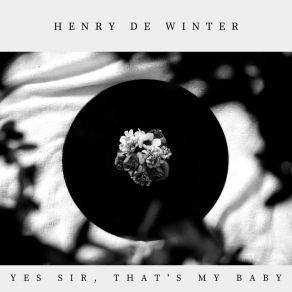 Download track Happy Days Are Here Again Henry De Winter