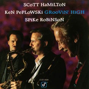 Download track Body And Soul Ken Peplowski, Scott Hamilton, Spike Robinson