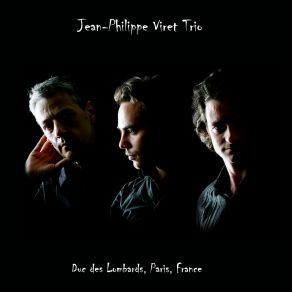 Download track Preamble Jean-Philippe Viret Trio