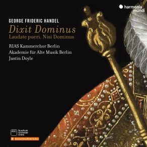 Download track Handel Laudate Pueri, HWV 237 II. Sit Nomen Domini' RIAS Kammerchor, Akademie Für Alte Musik Berlin, Justin Doyle