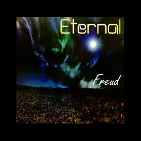 Download track Eternal (Live Life Mix) Freud