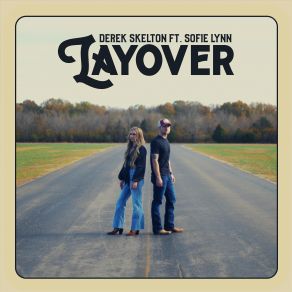 Download track Layover Derek Skelton, Sofie Lynn