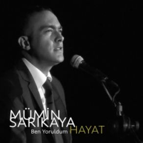 Download track Ben Yoruldum Hayat Mümin Sarıkaya