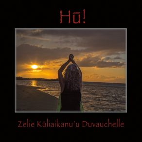 Download track Kaho'olawe Zelie Kuliaikanu'u Duvauchelle