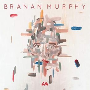 Download track Talk About It Branan Murphy